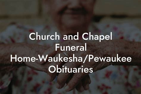 church and chapel waukesha|church and chapel waukesha obituaries.